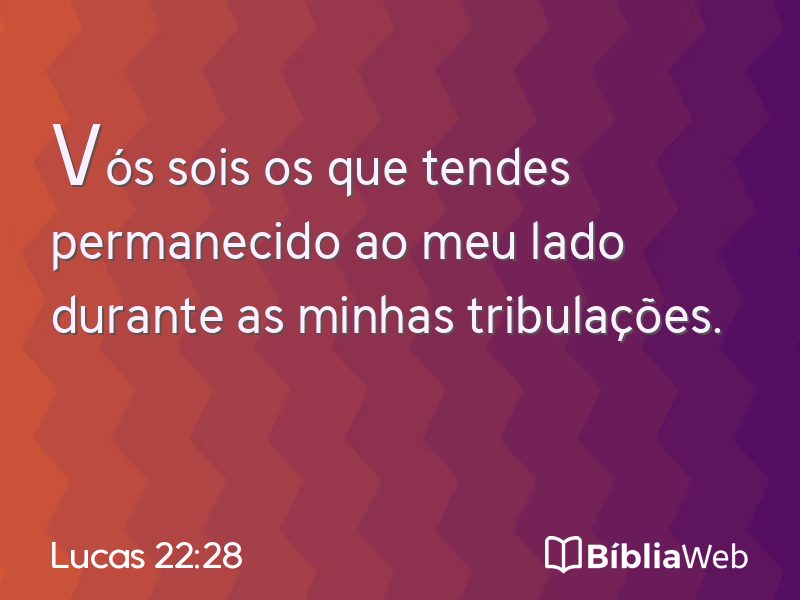 Lucas 22:28 em imagem para compartilhar