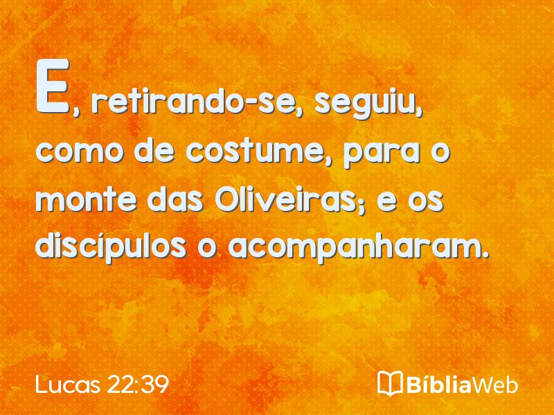 Lucas 22:39 em imagem para compartilhar