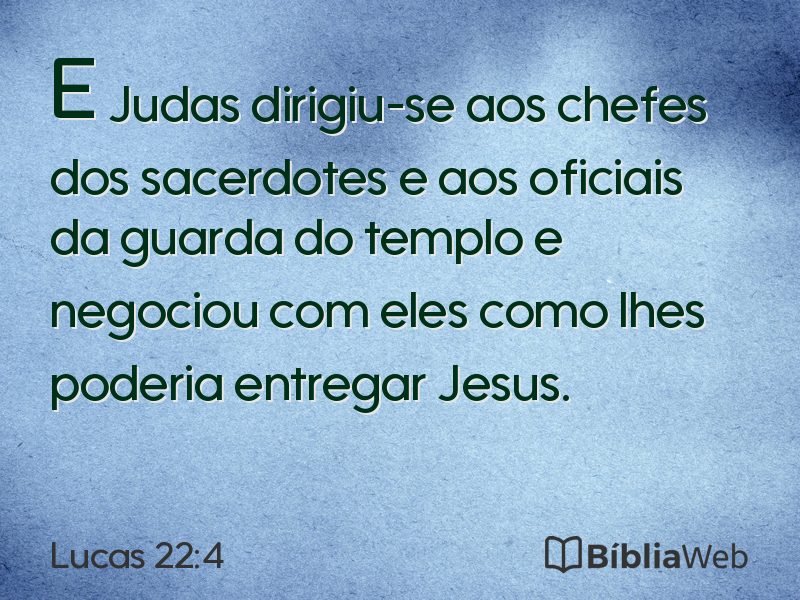 Lucas 22:4 em imagem para compartilhar
