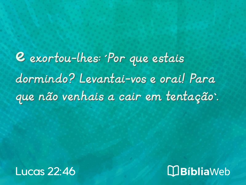 Lucas 22:46 em imagem para compartilhar
