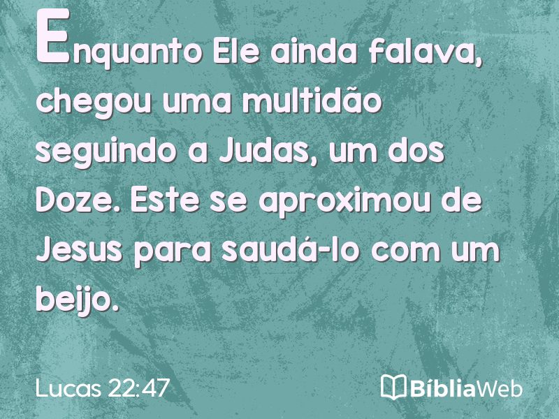 Lucas 22:47 em imagem para compartilhar