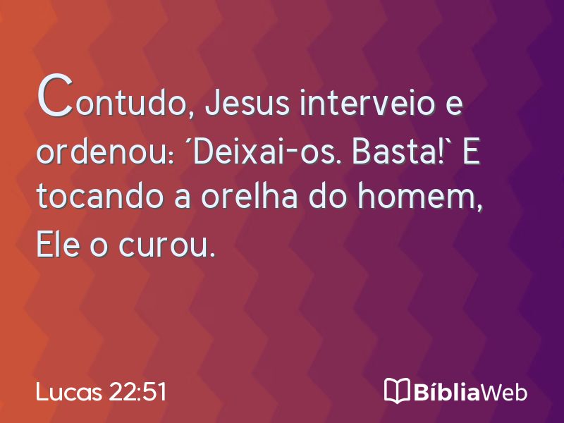 Lucas 22:51 em imagem para compartilhar