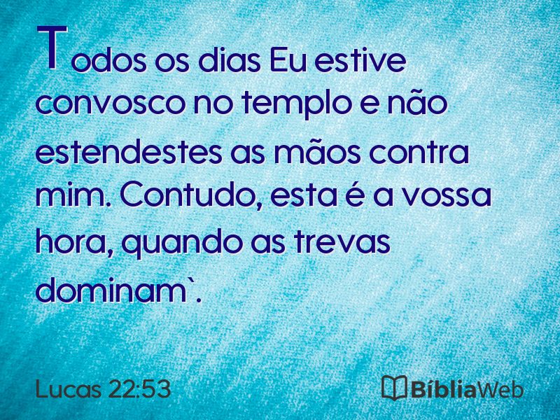 Lucas 22:53 em imagem para compartilhar