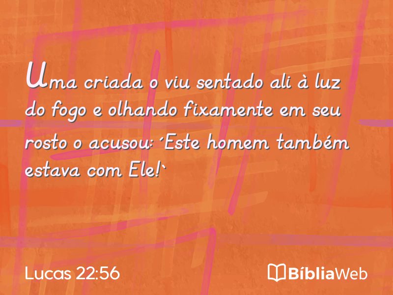 Lucas 22:56 em imagem para compartilhar