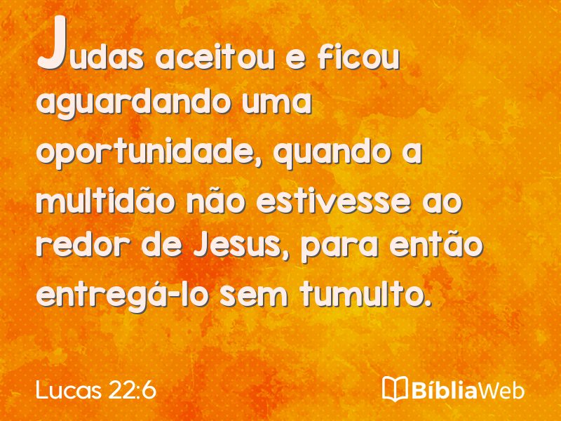 Lucas 22:6 em imagem para compartilhar