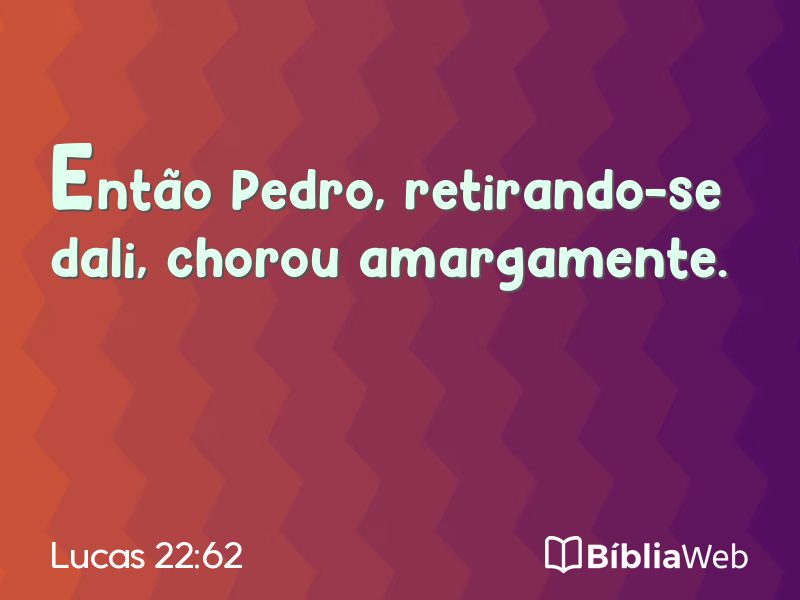Lucas 22:62 em imagem para compartilhar