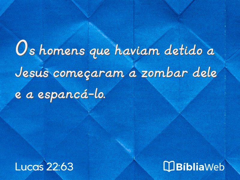 Lucas 22:63 em imagem para compartilhar