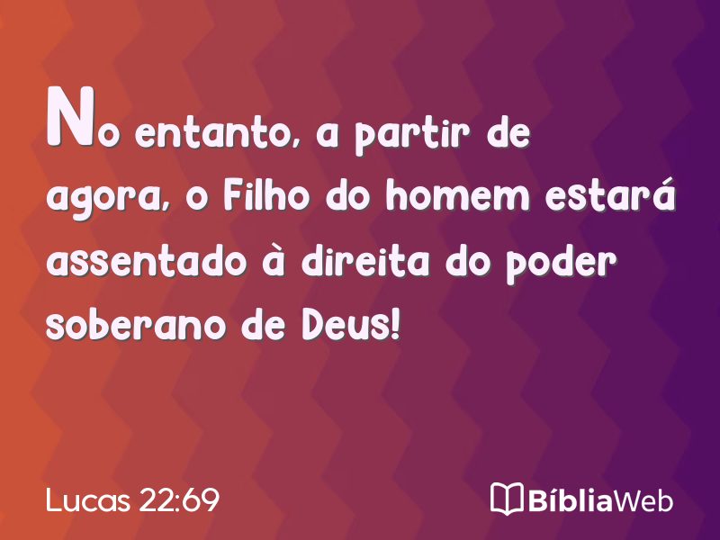 Lucas 22:69 em imagem para compartilhar