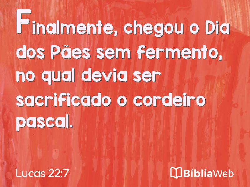 Lucas 22:7 em imagem para compartilhar