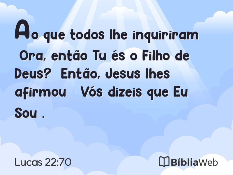 Lucas 22:70 em imagem para compartilhar