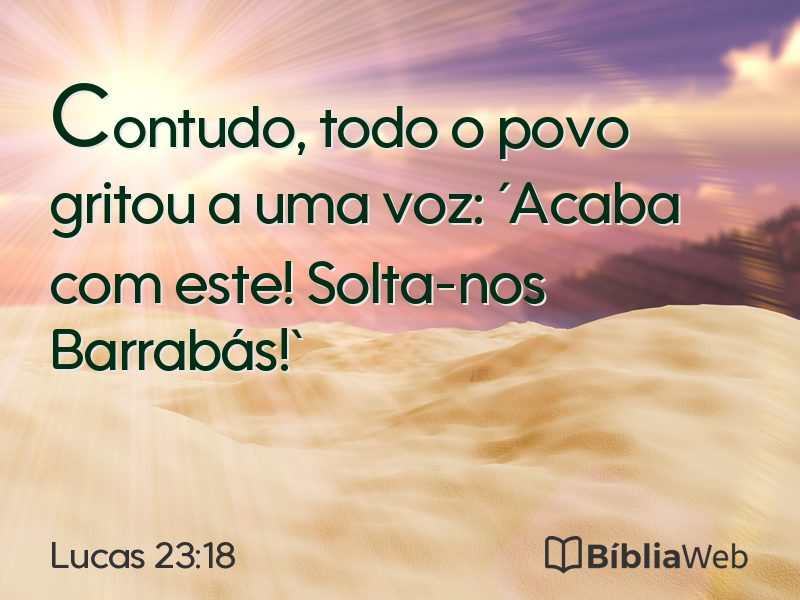 Lucas 23:18 em imagem para compartilhar