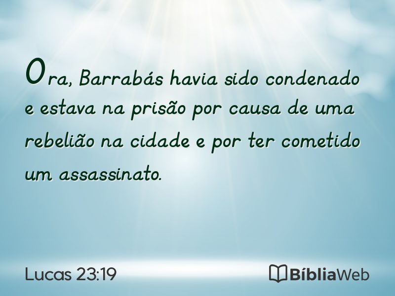 Lucas 23:19 em imagem para compartilhar