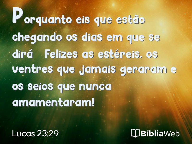 Lucas 23:29 em imagem para compartilhar