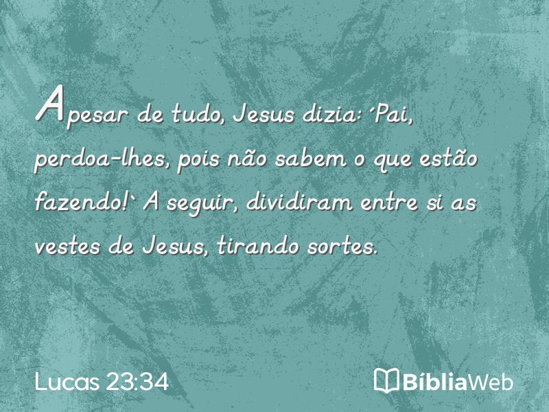 Lucas 23:34 em imagem para compartilhar