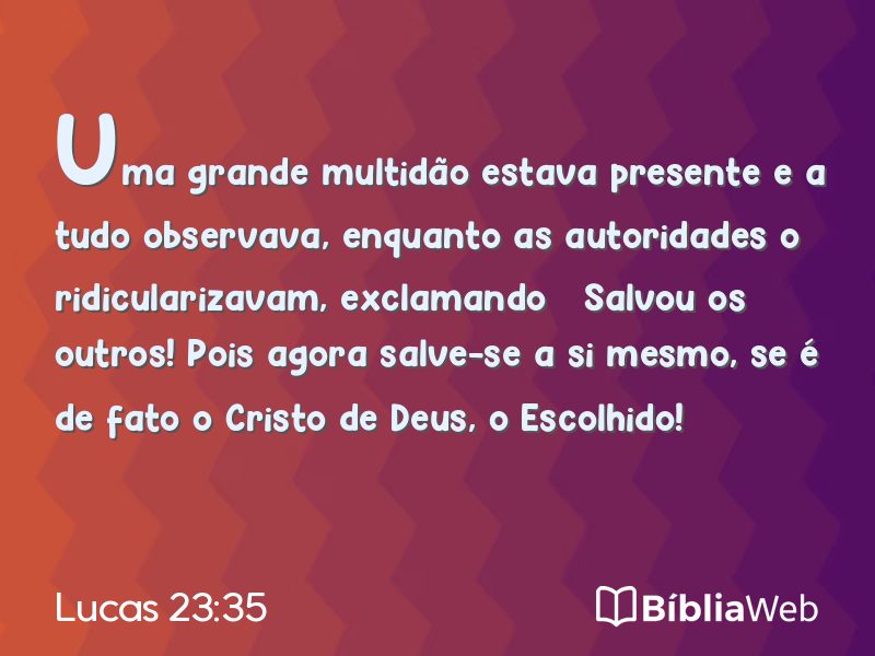 Lucas 23:35 em imagem para compartilhar