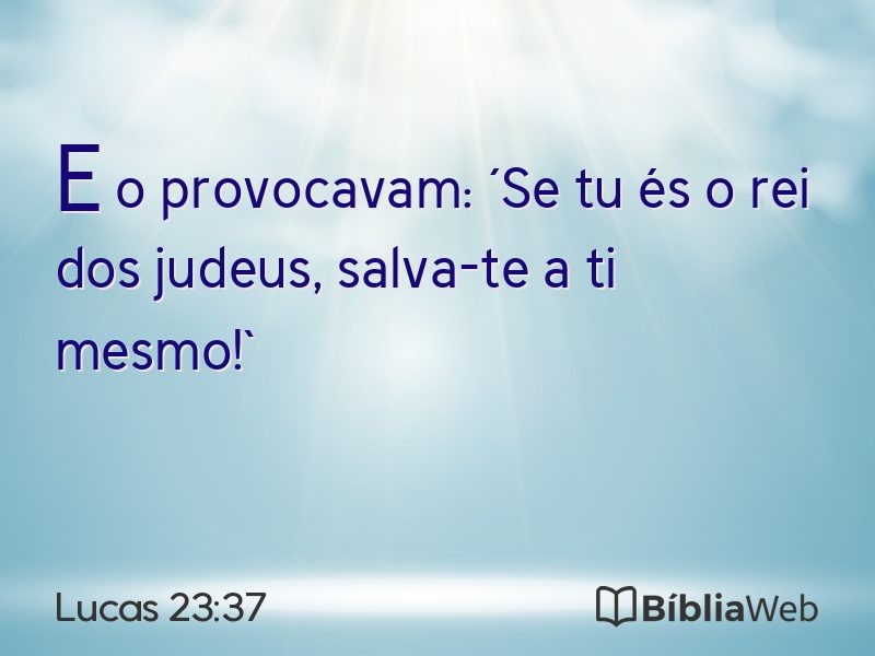 Lucas 23:37 em imagem para compartilhar