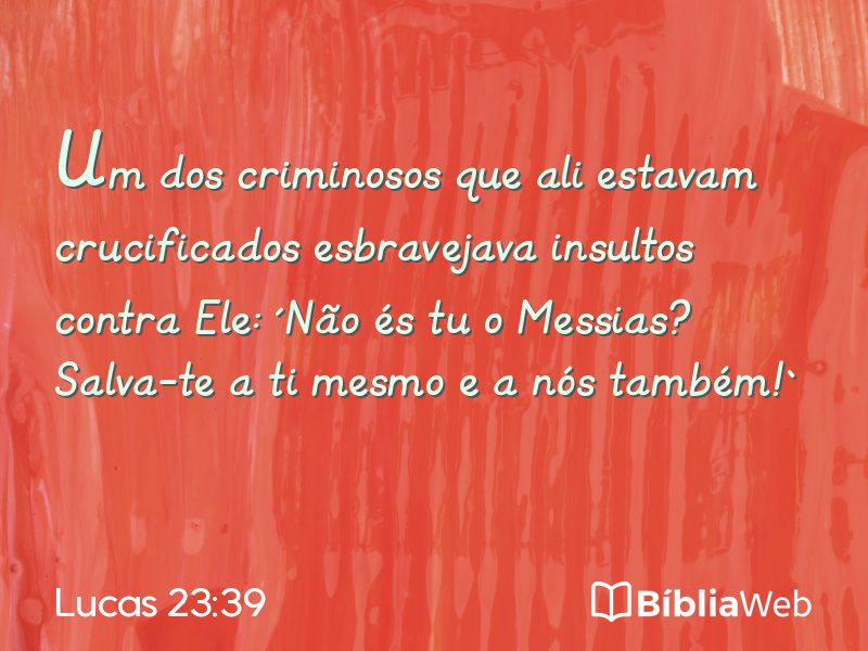 Lucas 23:39 em imagem para compartilhar