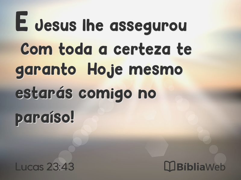 Lucas 23:43 em imagem para compartilhar