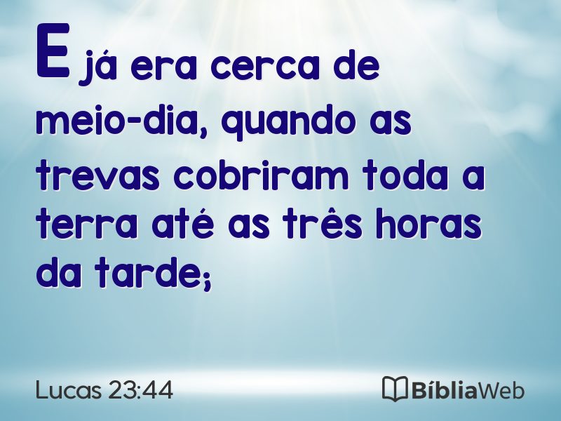 Lucas 23:44 em imagem para compartilhar
