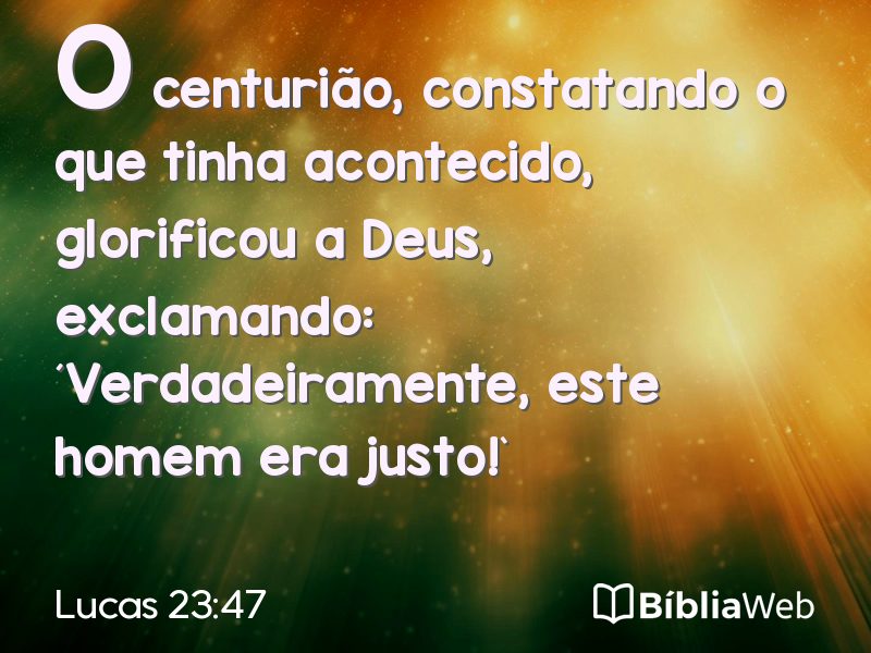 Lucas 23:47 em imagem para compartilhar