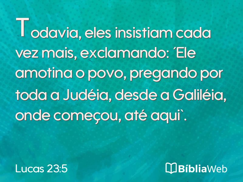 Lucas 23:5 em imagem para compartilhar