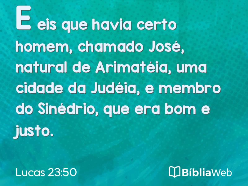 Lucas 23:50 em imagem para compartilhar