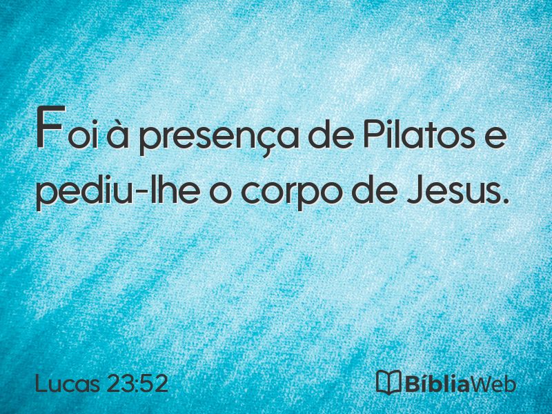 Lucas 23:52 em imagem para compartilhar