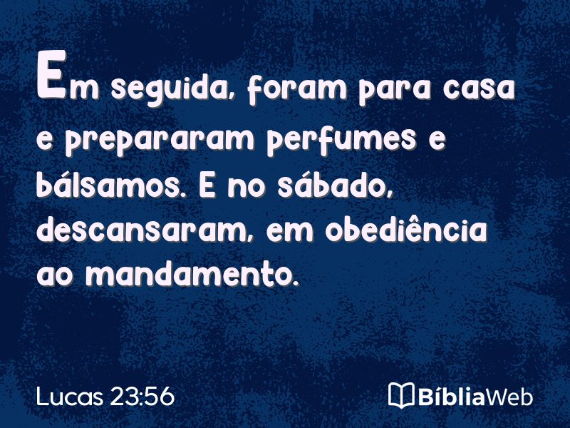 Lucas 23:56 em imagem para compartilhar