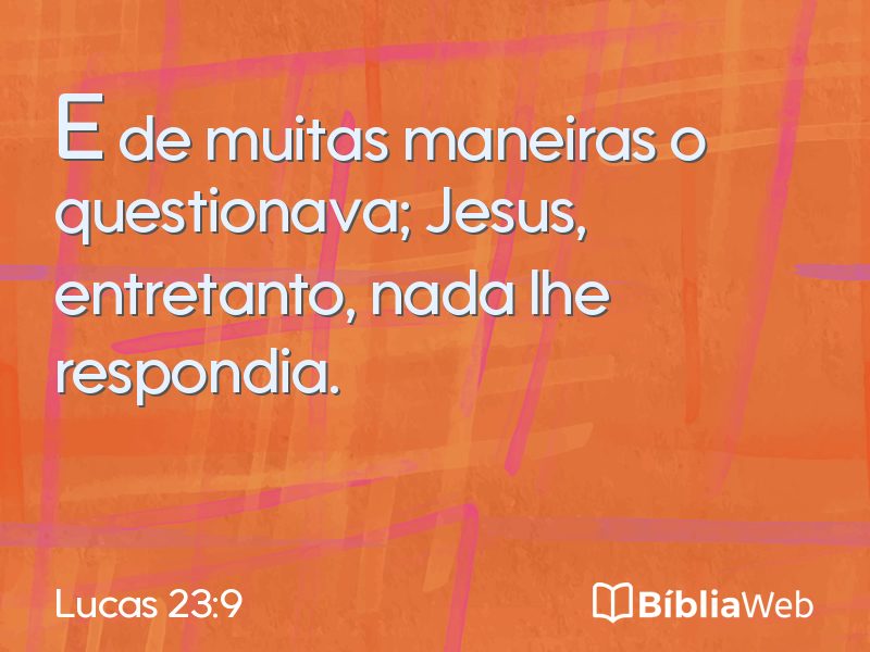 Lucas 23:9 em imagem para compartilhar