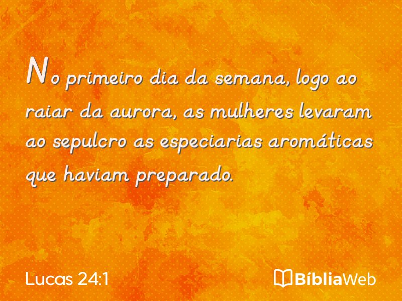 Lucas 24:1 em imagem para compartilhar