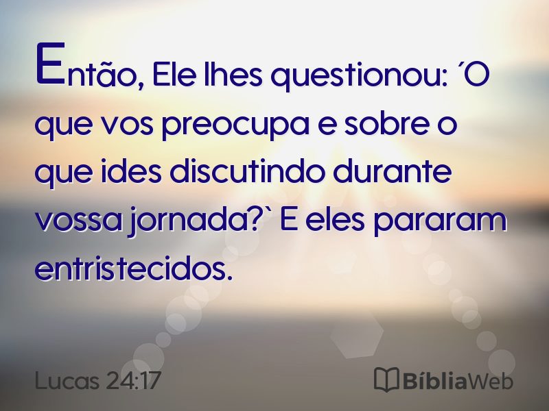 Lucas 24:17 em imagem para compartilhar