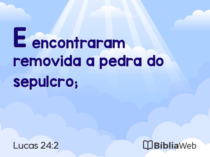 Lucas 24:2 em imagem para compartilhar