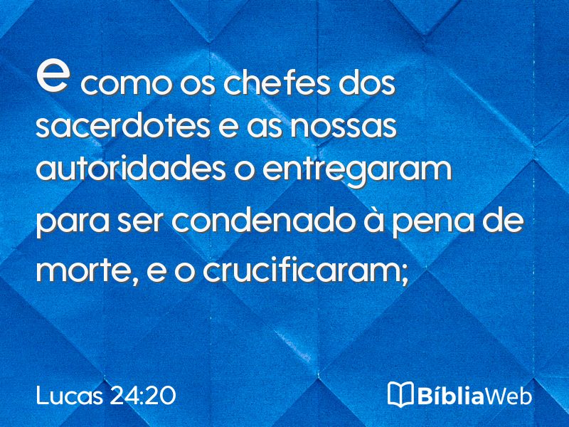 Lucas 24:20 em imagem para compartilhar