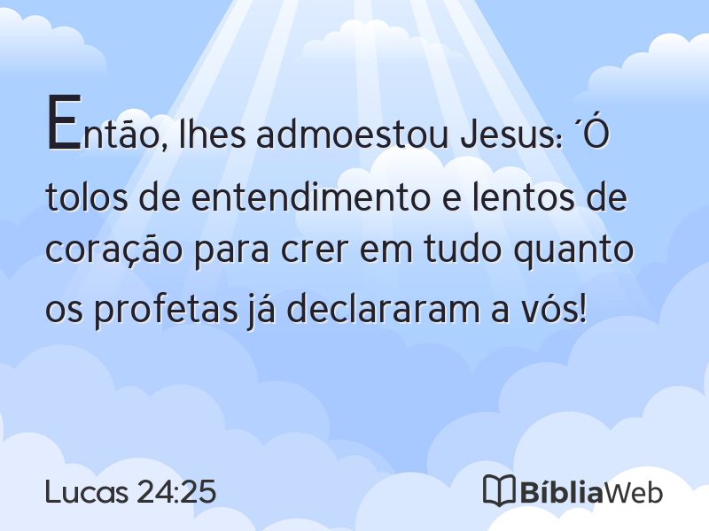 Lucas 24:25 em imagem para compartilhar