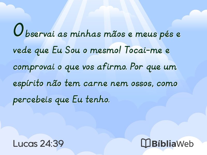 Lucas 24:39 em imagem para compartilhar
