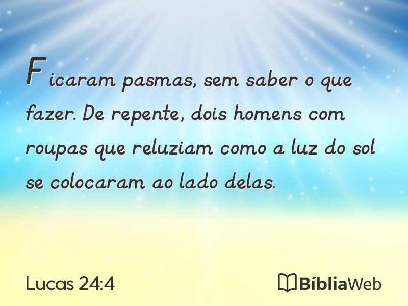 Lucas 24:4 em imagem para compartilhar