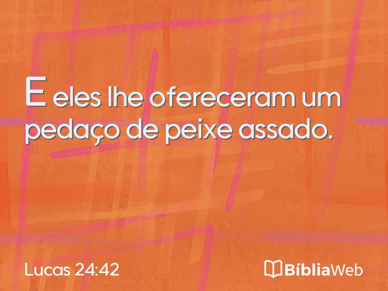 Lucas 24:42 em imagem para compartilhar