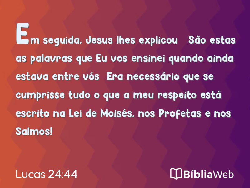 Lucas 24:44 em imagem para compartilhar
