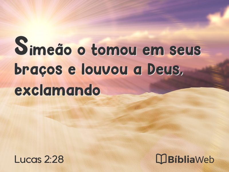 Lucas 2:28 em imagem para compartilhar