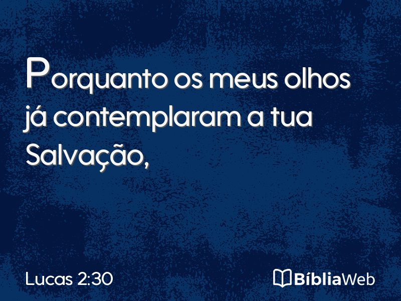 Lucas 2:30 em imagem para compartilhar