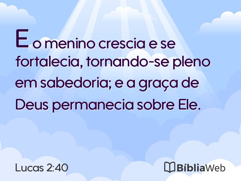 Lucas 2:40 em imagem para compartilhar