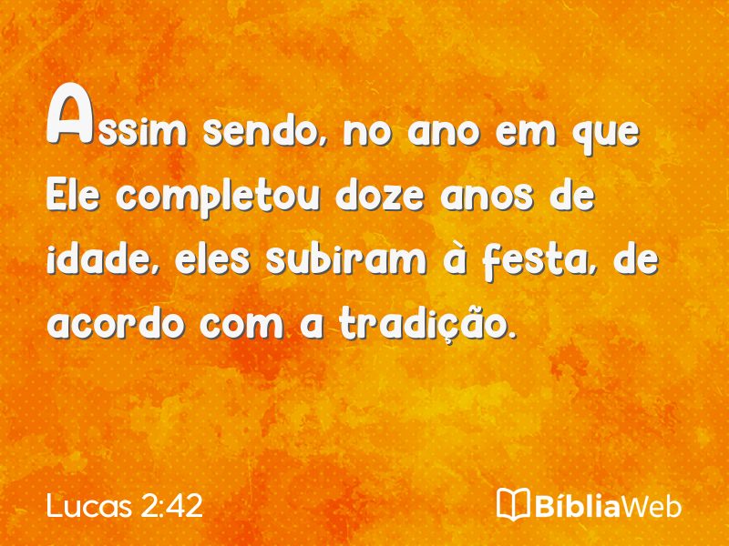 Lucas 2:42 em imagem para compartilhar