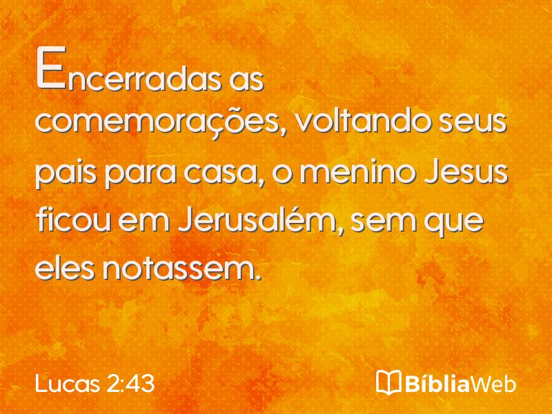 Lucas 2:43 em imagem para compartilhar