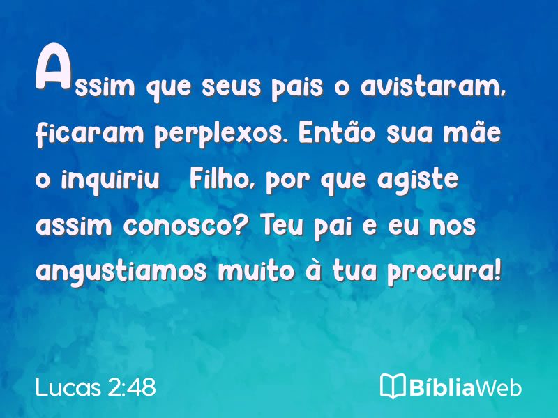 Lucas 2:48 em imagem para compartilhar