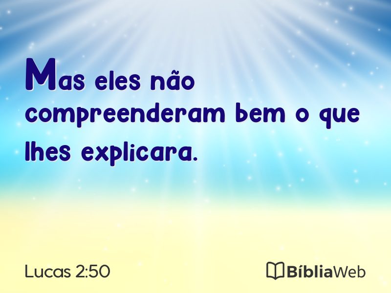Lucas 2:50 em imagem para compartilhar