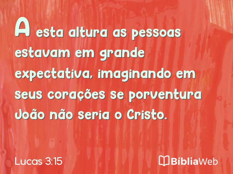 Lucas 3:15 em imagem para compartilhar
