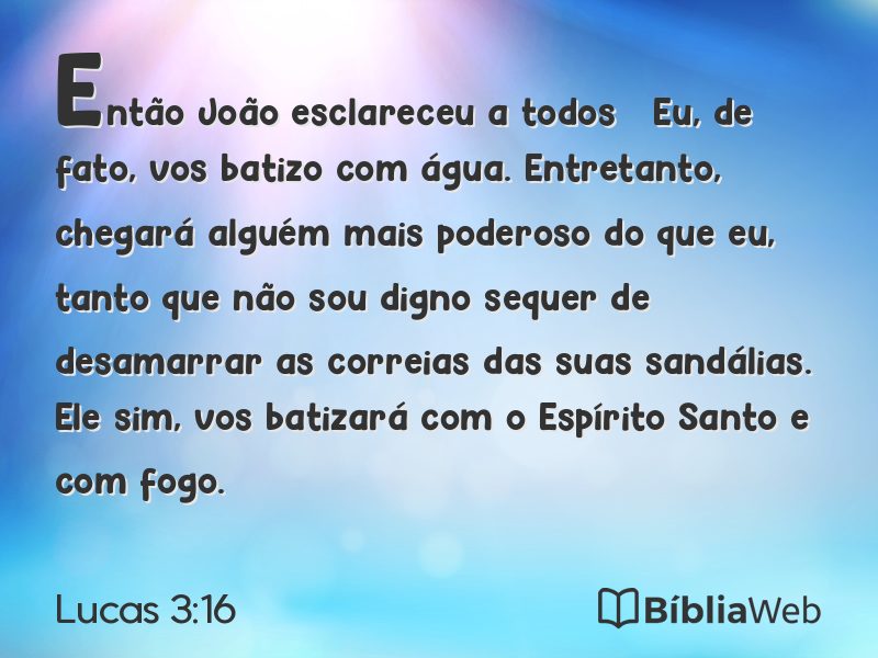 Lucas 3:16 em imagem para compartilhar