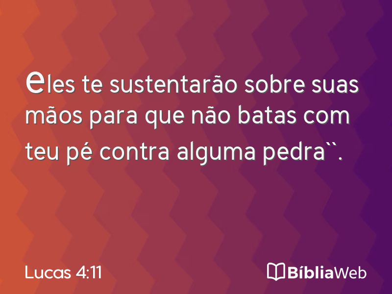 Lucas 4:11 em imagem para compartilhar