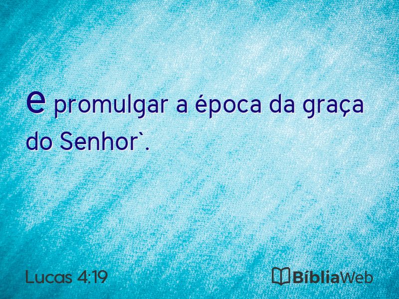 Lucas 4:19 em imagem para compartilhar