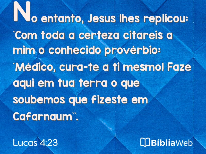 Lucas 4:23 em imagem para compartilhar